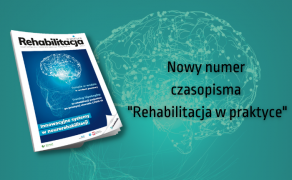 Nowy numer czasopisma "Rehabilitacja w praktyce"